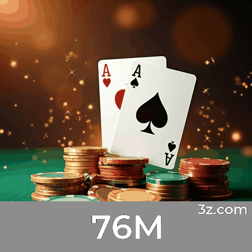 76M: Plataforma de Cassino e Apostas Confiável